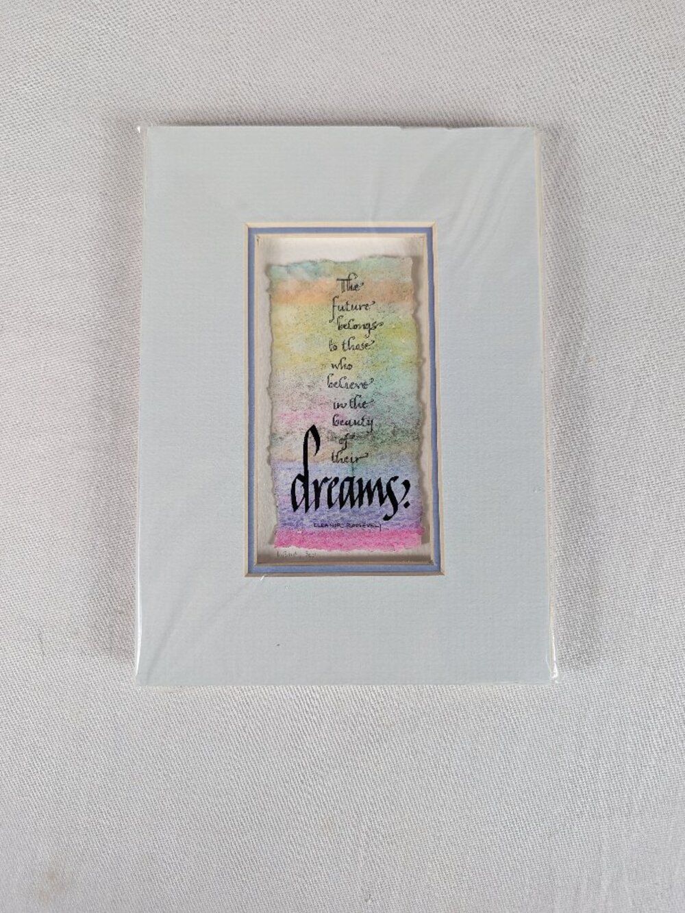 Eleanor Roosevelt Quote Calligraphy Watercolor Print Matted Believe in Dreams